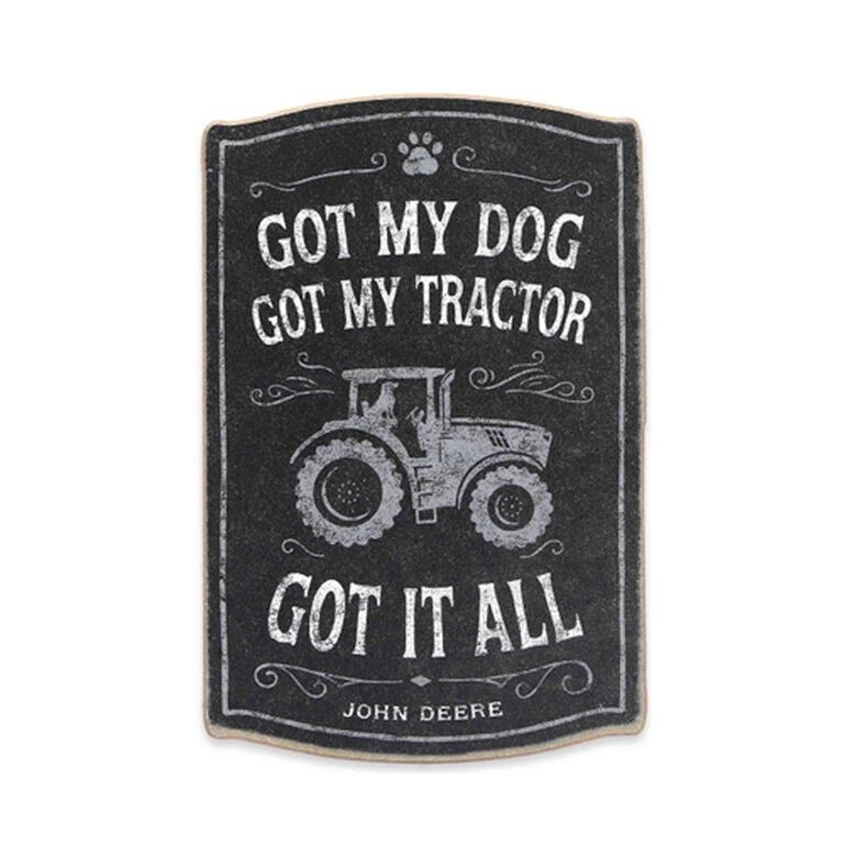 Black Got My Dog, Got My Tractor, Got It All Sign - LP80942, 